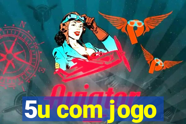 5u com jogo